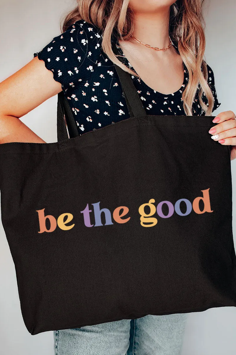 Be The Good Canvas Jumbo Tote