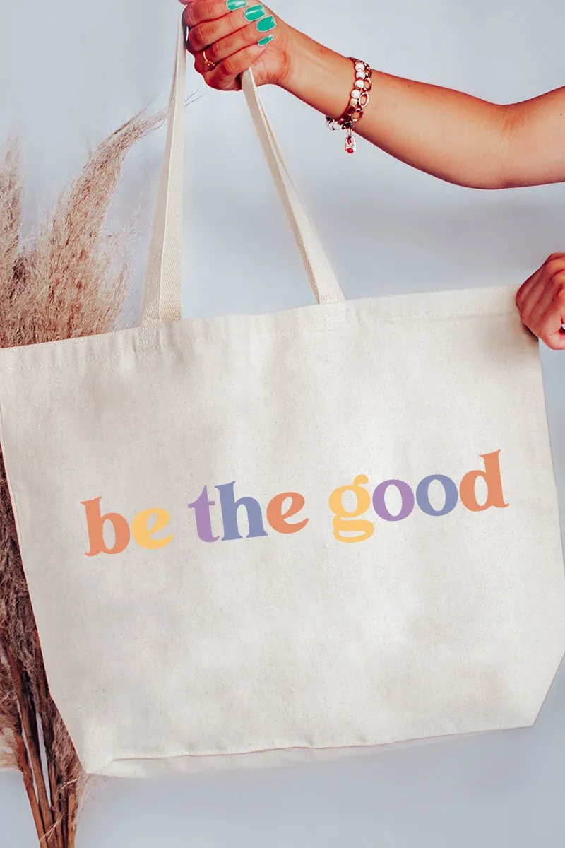 Be The Good Canvas Jumbo Tote