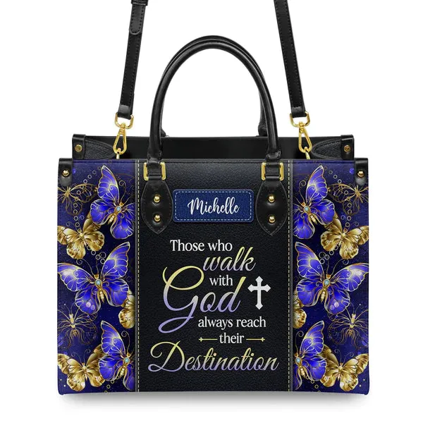 Christianart Designer Handbags, Those Who Walk With God Always Reach Their Destination Butterfly, Personalized Gifts, Gifts for Women.