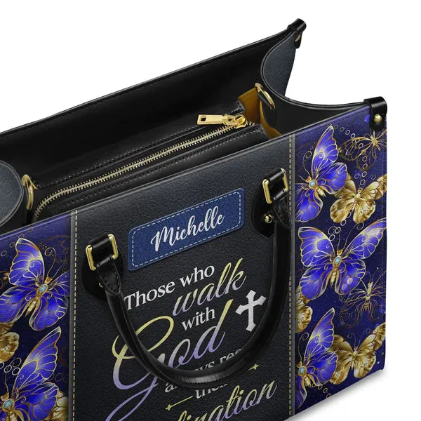 Christianart Designer Handbags, Those Who Walk With God Always Reach Their Destination Butterfly, Personalized Gifts, Gifts for Women.