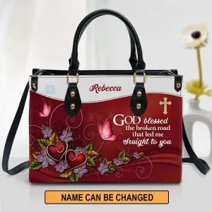Christianart Handbag, God Blessed The Broken Road That Led Me Straight To You, Personalized Gifts, Gifts for Women, Holiday Gift.