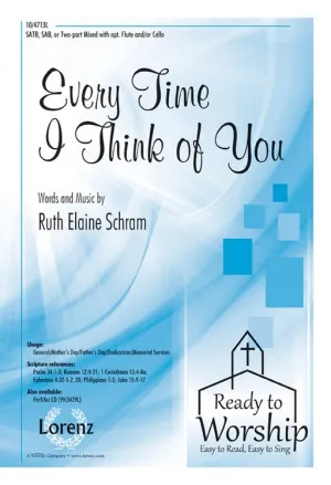 Every Time I Think of You (SAB, SATB, Two-part mixed)