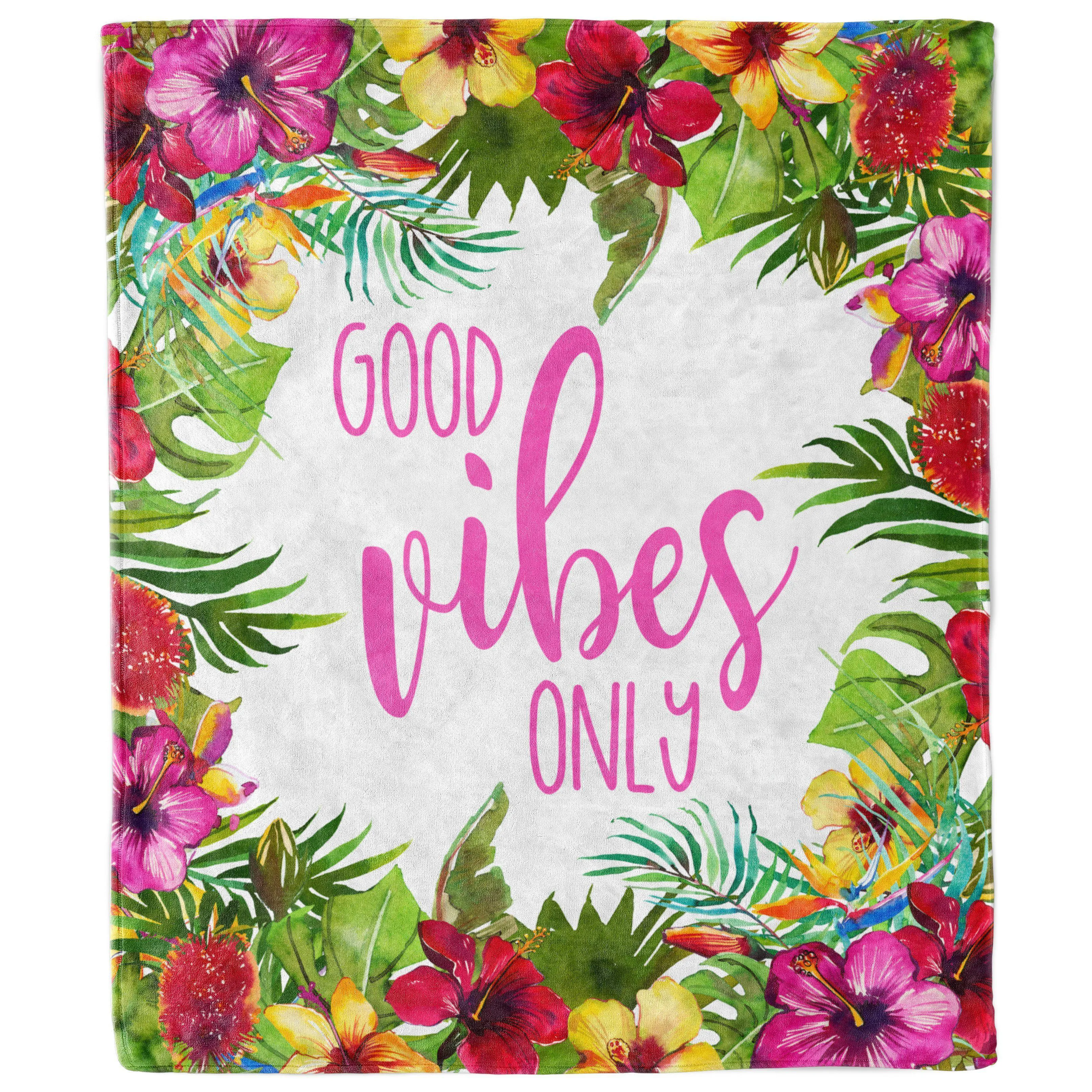 Good Vibes Only Tropical Hawaiian Flower Blanket