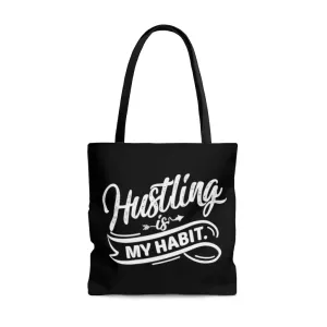 Hustling Is My Habit Black Tote Bag