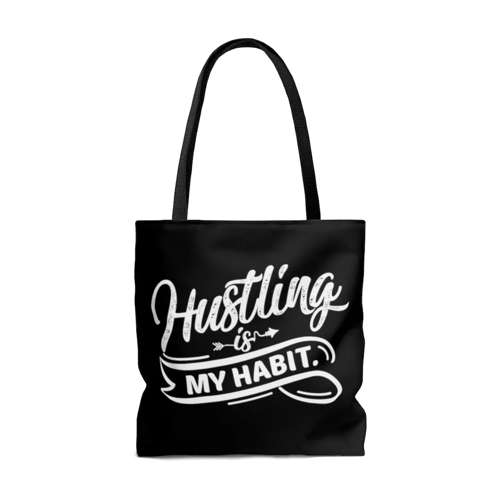 Hustling Is My Habit Black Tote Bag