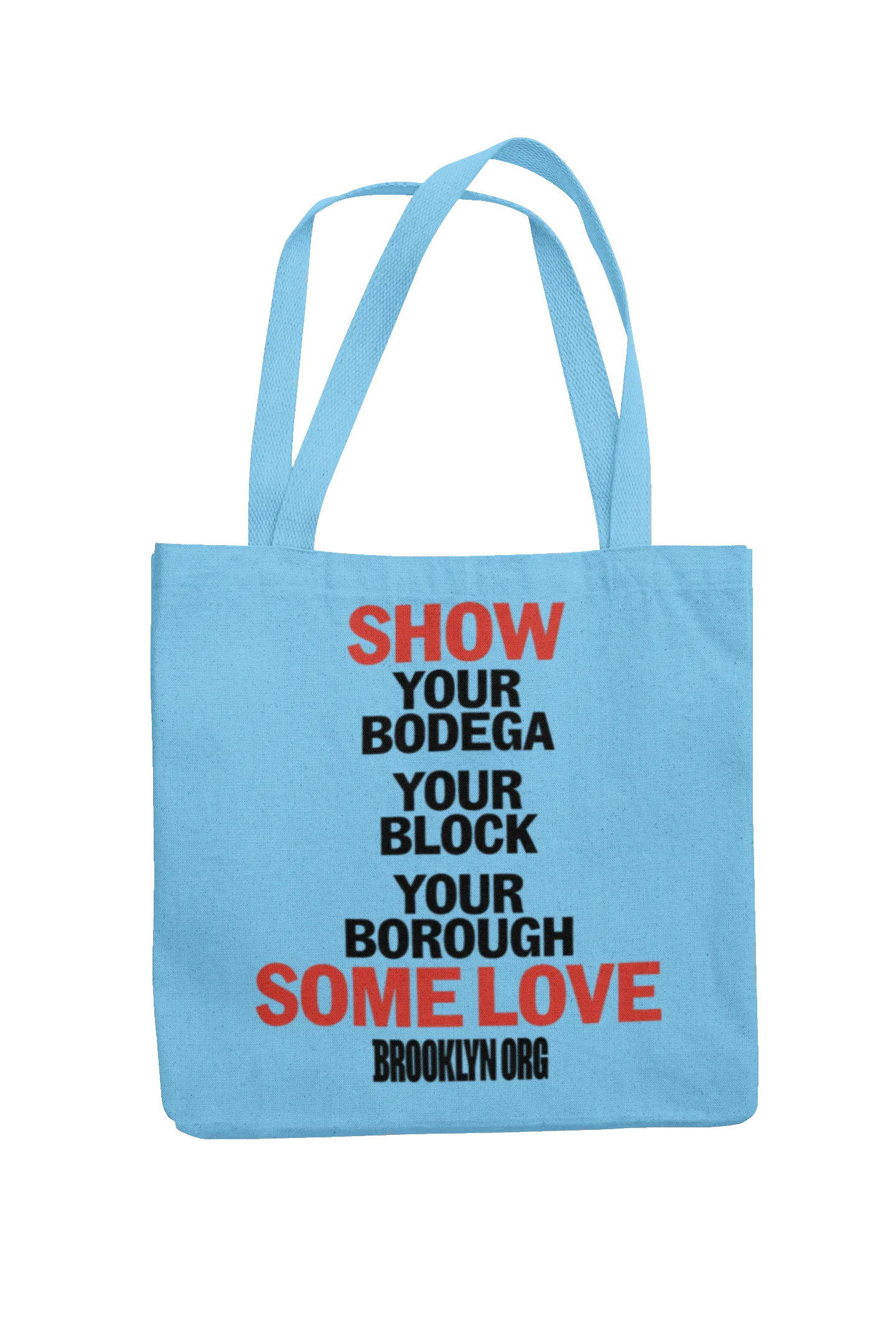 SHOW YOUR BODEGA SOME LOVE - TOTES