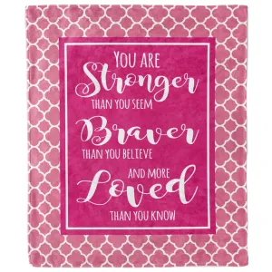 Stronger Braver More Loved Pink Quatrefoil Blanket